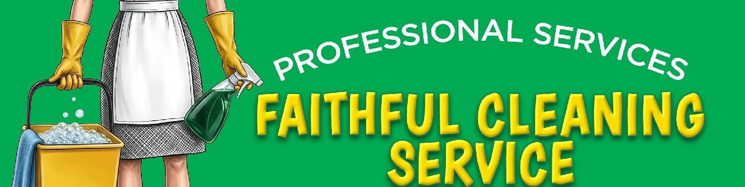 Faithful Cleaning Service brand sign - the cleaning-lady mascot beside the bold lemon-yellow Faithful Cleaning Service wordmark with a Professional Services arc